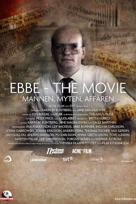 Ebbe - The Movie: Mannen, Myten, Affären